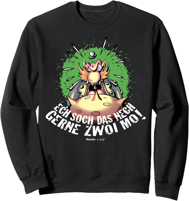 Präsi – Ich sach das nicht gern zwei Mal! Sweatshirt