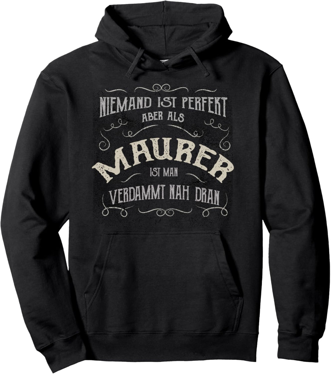 Lustiger Spruch - Beruf Maurer Pullover Hoodie