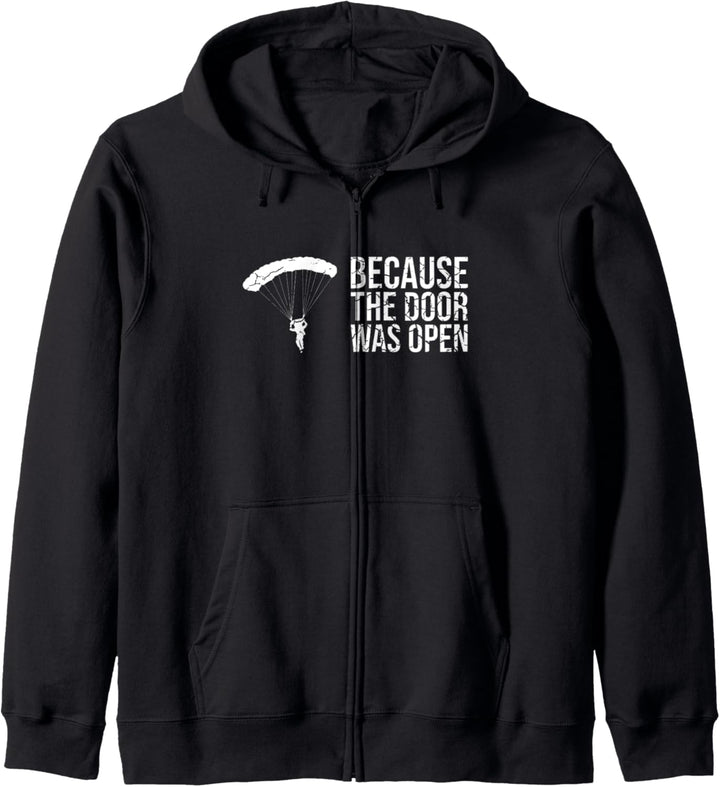 Because The Door Was Open Fallschirmspringer Kapuzenjacke