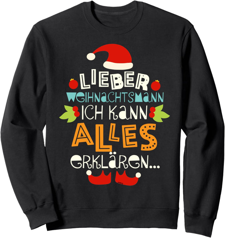 Lieber Weihnachtsmann Weihnachten Lustig Spruch Xmas Sweatshirt