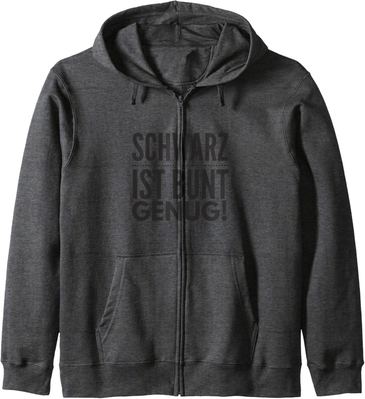 Schwarz ist Bunt genug Kapuzenjacke