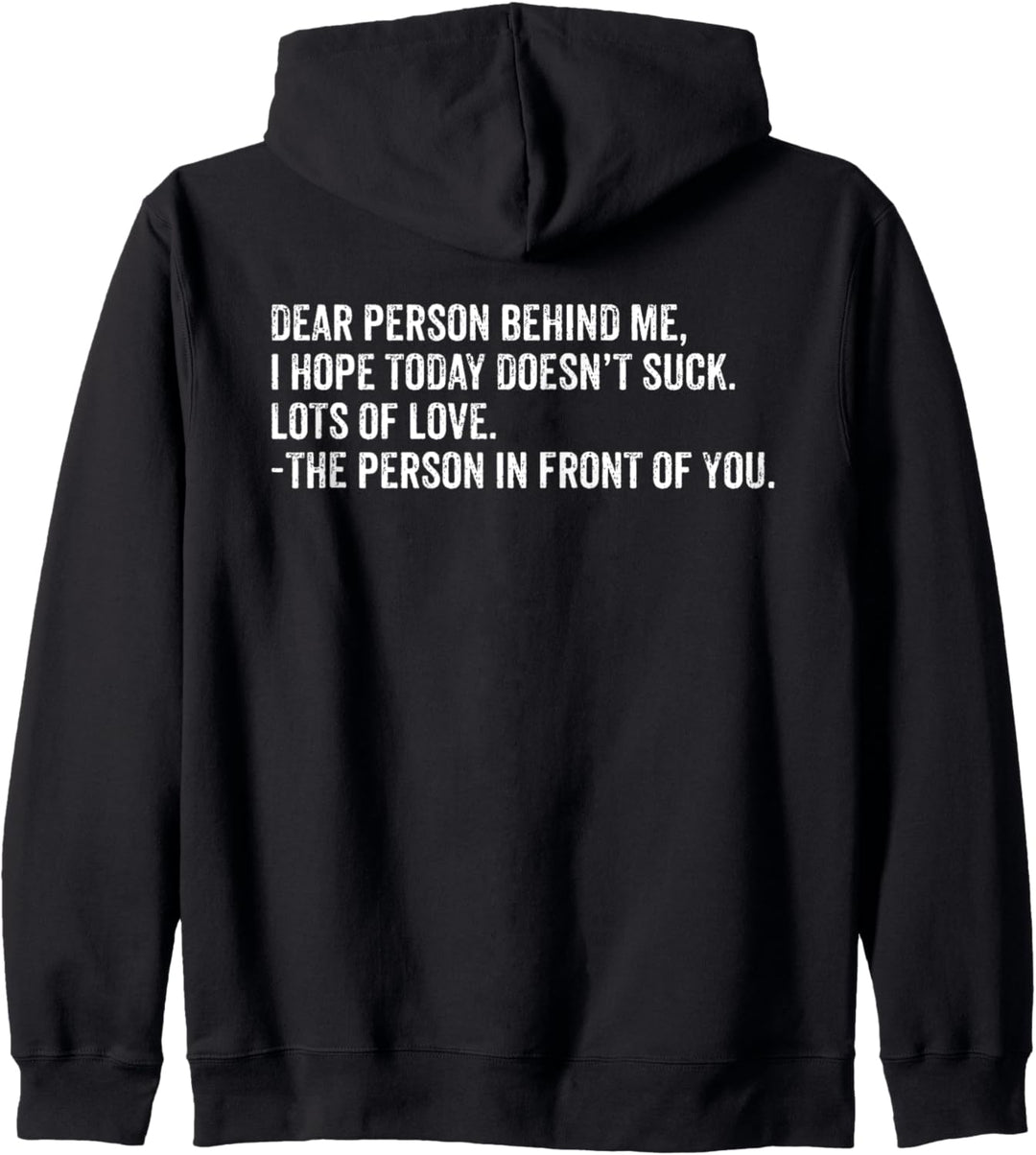 lustig sprüche witzig spruch geschenk dear person behind me Kapuzenjacke