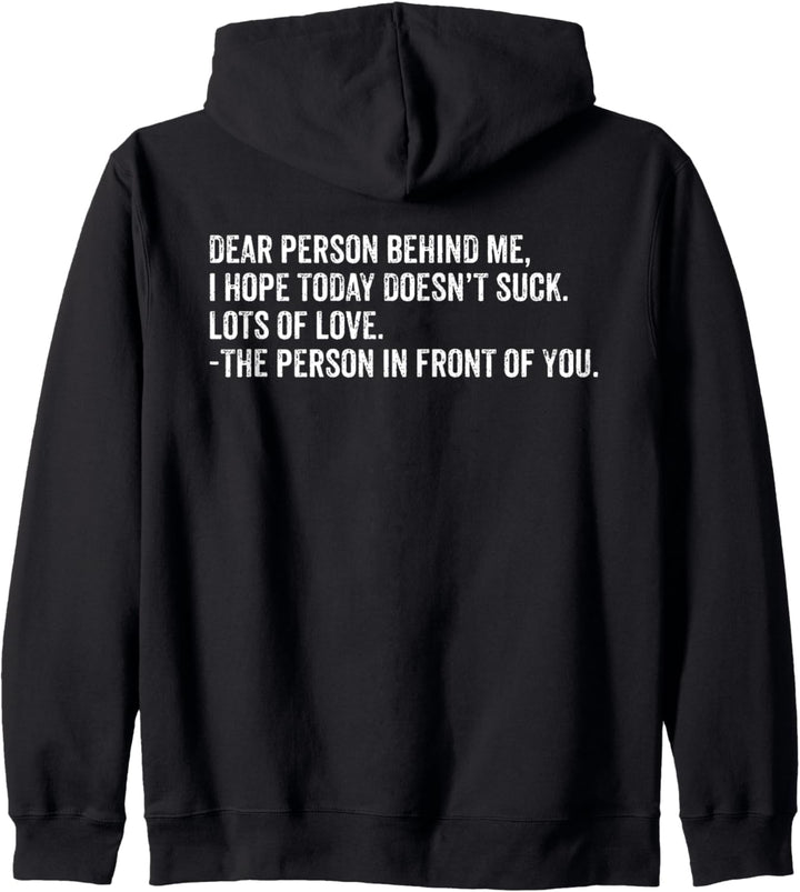 lustig sprüche witzig spruch geschenk dear person behind me Kapuzenjacke