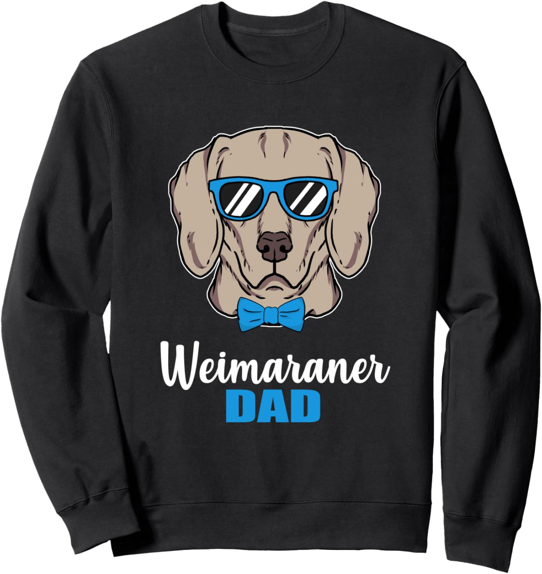 Lustiges Hunde Papa Geschenk Herrchen Weimaraner Hund Sweatshirt