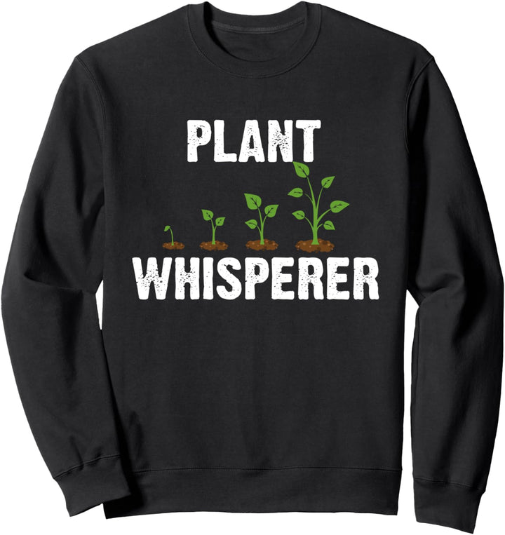 Cute Plant Whisperer Funny Gardening Lover Gardener Hobby Sweatshirt