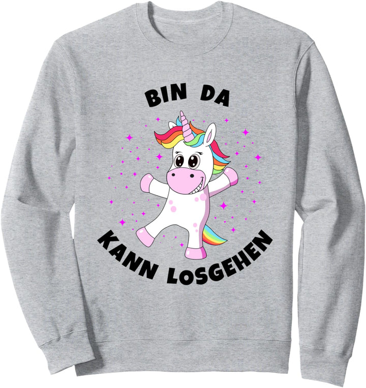 Einhorn Bin da kann losgehen lustiges Glitzer Damen Mädchen Sweatshirt