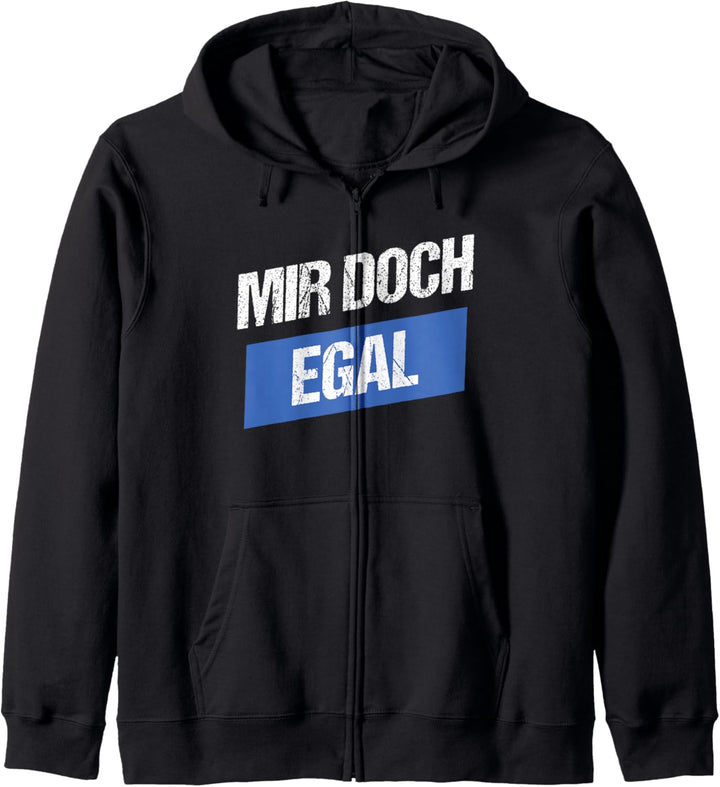 Mir doch Egal Kapuzenjacke