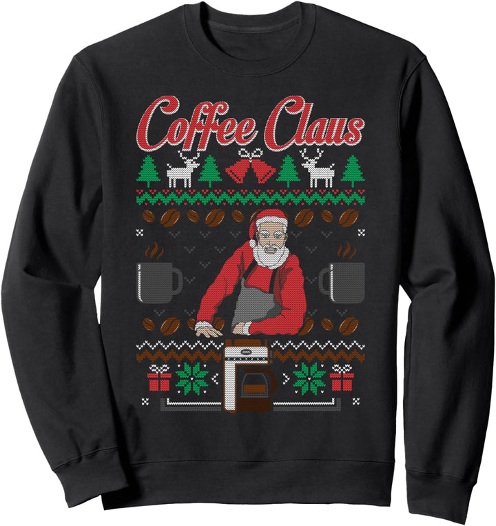 Barista Santa Claus Coffee Kaffee Ugly Christmas Sweater Sweatshirt