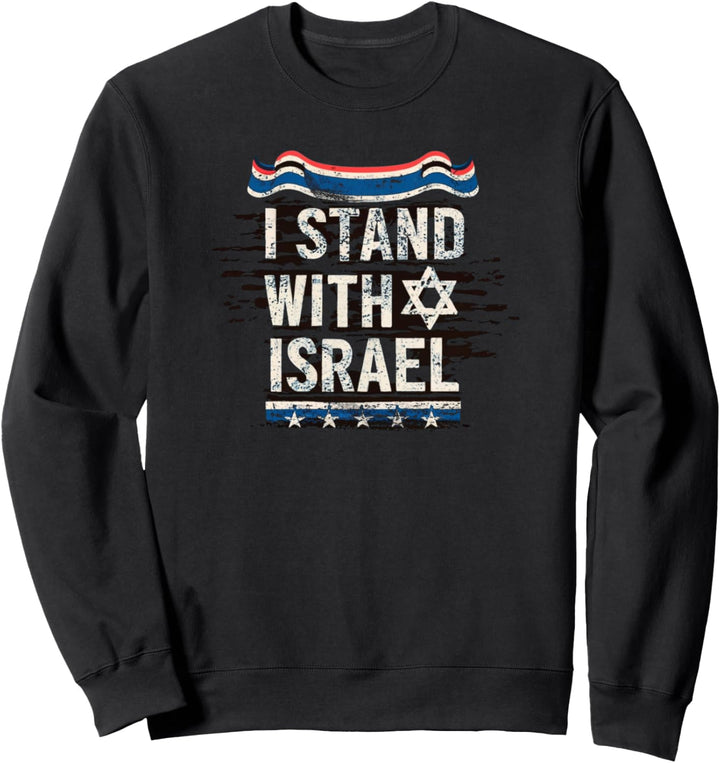 I Stand With Israel Anti War Protect The People Of Israel Sweatshirt