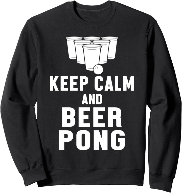 Ruhig Bleiben Und Spiele Beerpong Beer Pong Biertrinker Uni Sweatshirt