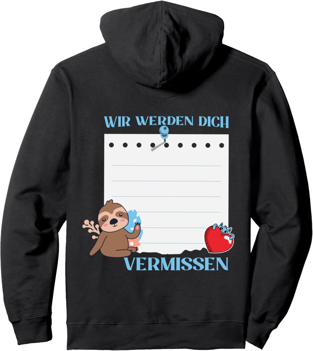 Wir Werden Dich Vermissen Freunde Abschied mit Unterschrift Pullover Hoodie