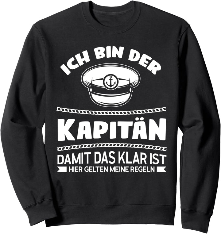 Ich bin der Kapitän damit das klar Stiefel Sweatshirt
