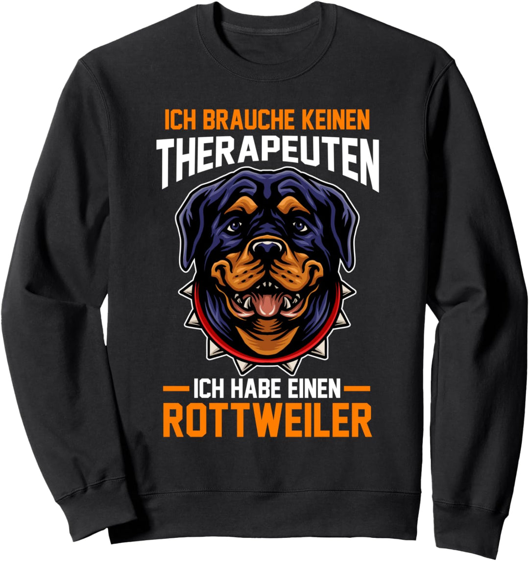 Therapie Rottweiler Sweatshirt
