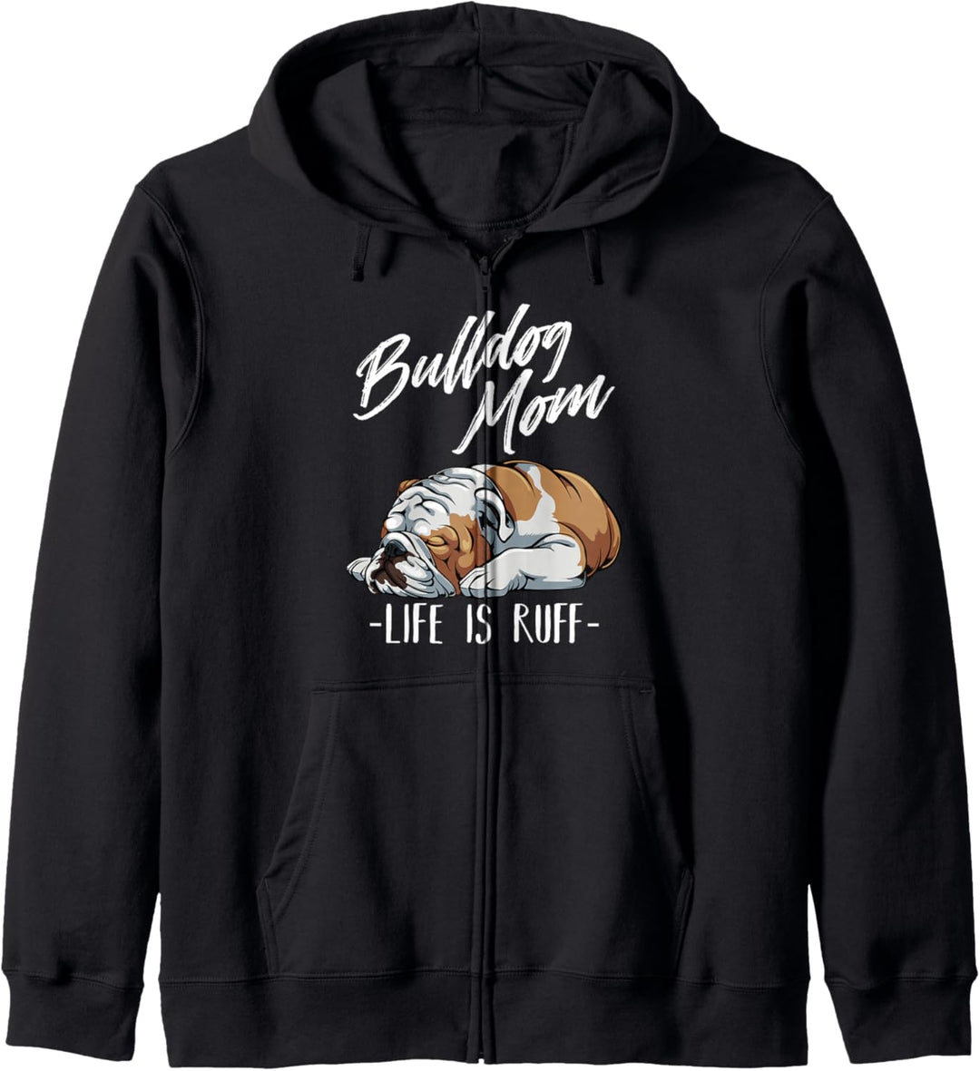 Lustige Englische Bulldogge Geschenk - Bulldog Mom Kapuzenjacke