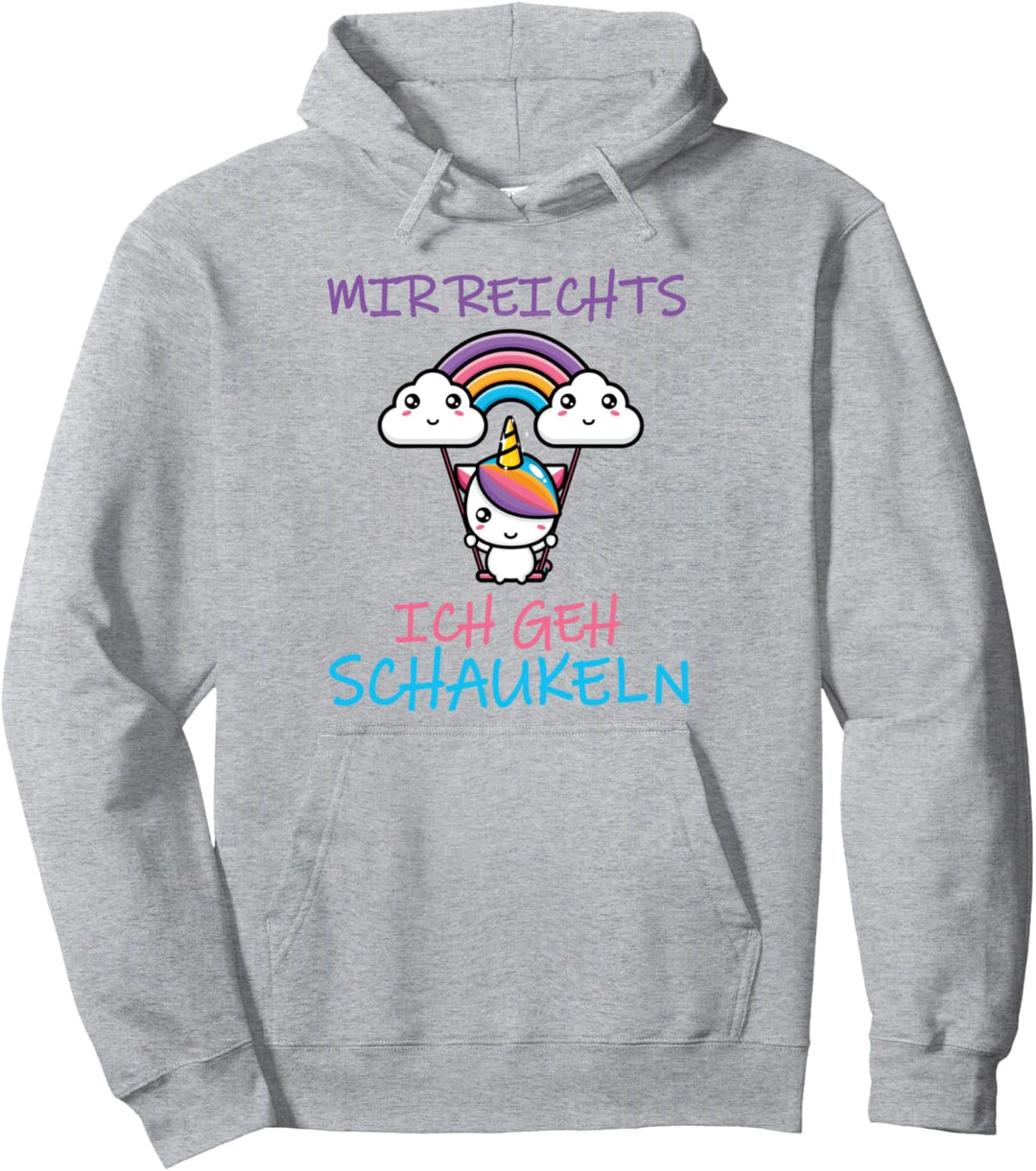 Mir reichts ich geh schaukeln Einhorn Pullover Hoodie