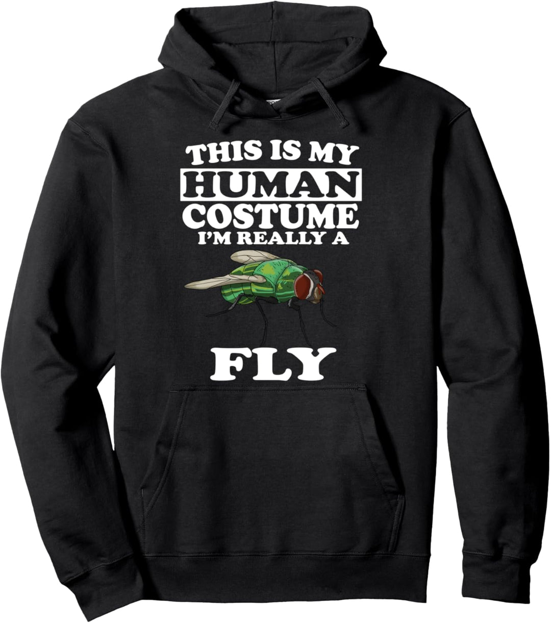 This Is My Human Costume I'm Really A Fly Insect Pullover Hoodie