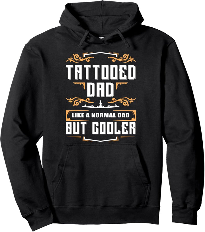 Tätowierter Papa - wie ein normaler Vater - aber cooler Pullover Hoodie