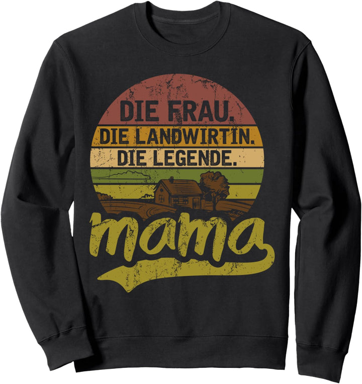 Landwirtin Trecker Agrar Spruch Bäuerin Mama Legende Sweatshirt