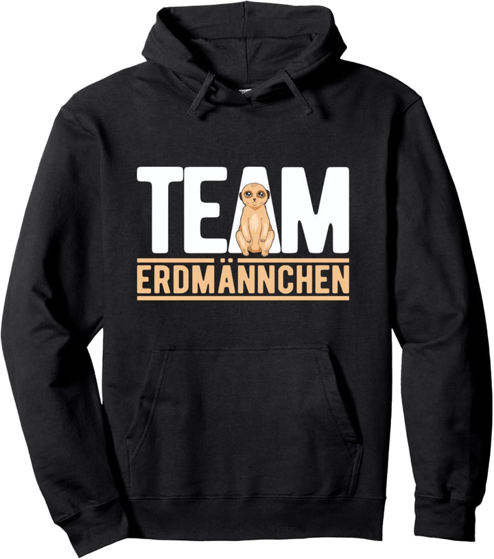 Team Erdmännchen Pullover Hoodie