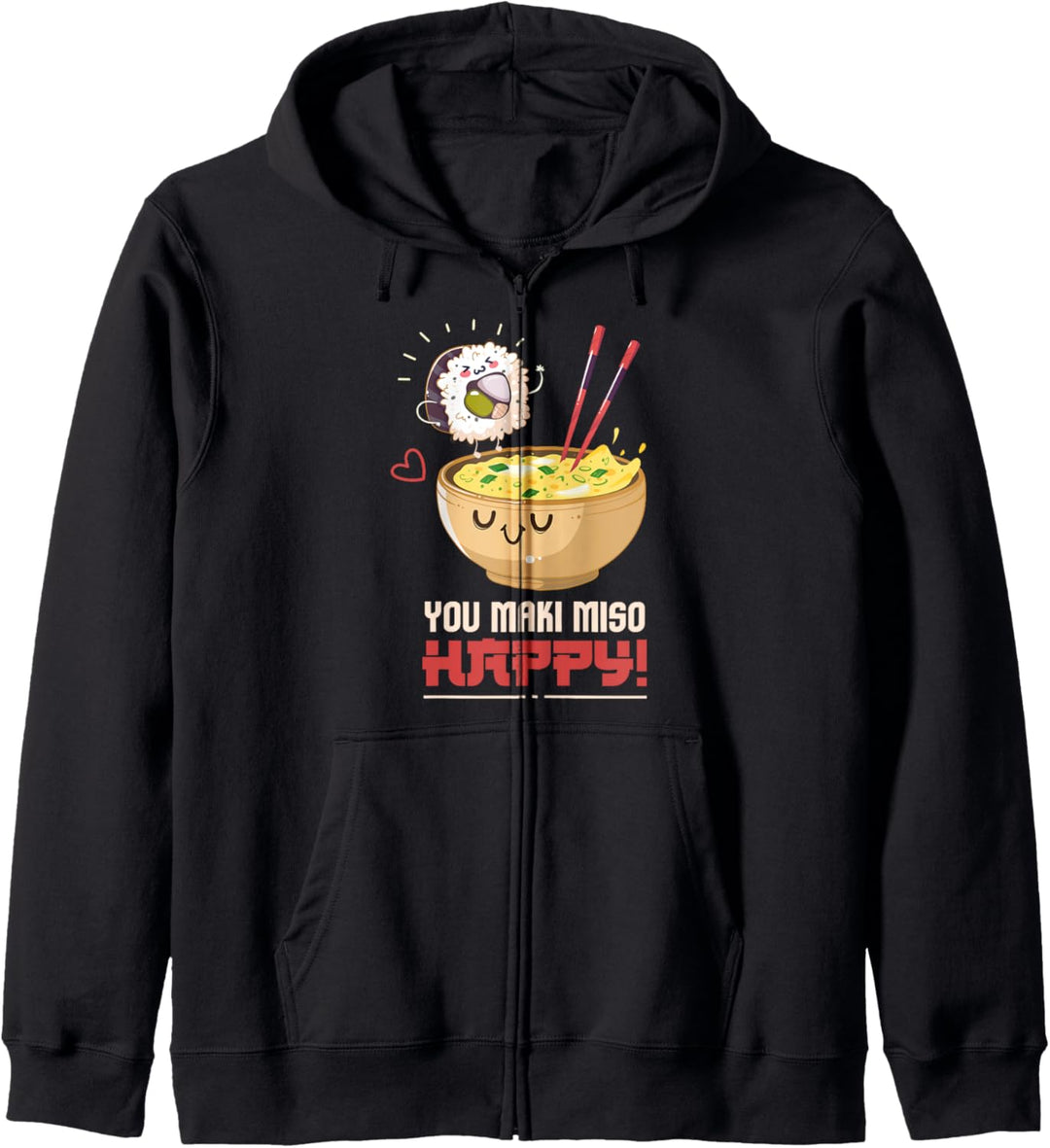 Sushi I You Maki Miso Happy I Japan I Kawaii Sushi Kapuzenjacke
