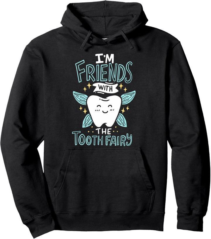 Ich bin mit der Zahnfee befreundet für einen lustigen Zahnarzt Pullover Hoodie