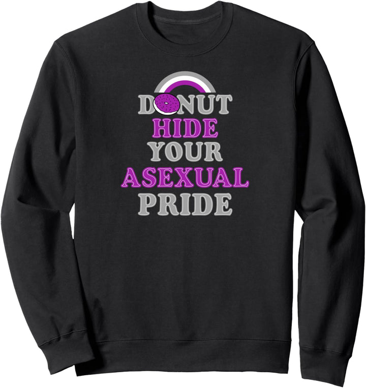 Donut Hide Your Asexual Pride Rainbow Aesthetic Stuff Cute Sweatshirt