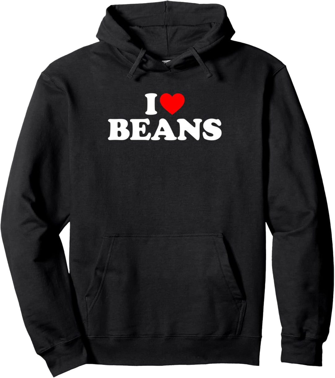 I Love Beans Pullover Hoodie