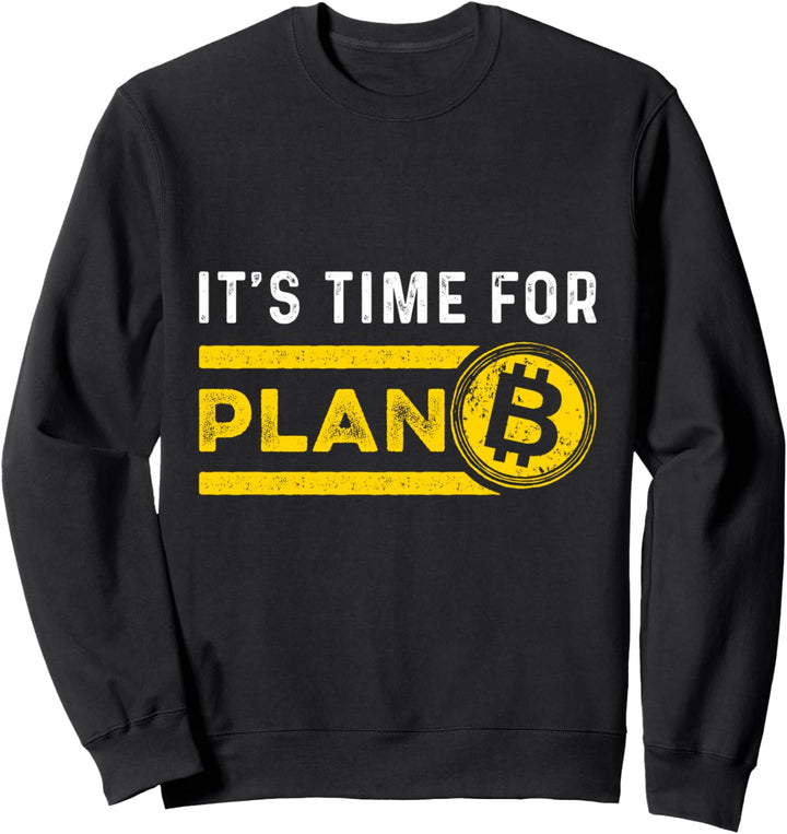 Zeit Für Plan B Kryptowährung Geld Börse Bitcoin Blockchain Sweatshirt