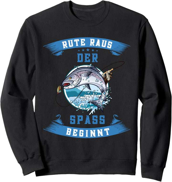 rute raus der spass beginnt ,Angeln auf Raubfische Sweatshirt
