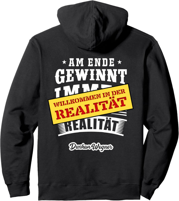 Willkommen in der Realität Pullover Hoodie