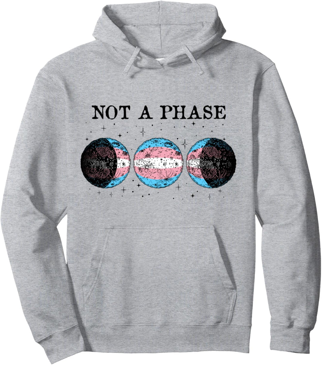 Not A Phase Funny Transgender Pride Flag Pullover Hoodie