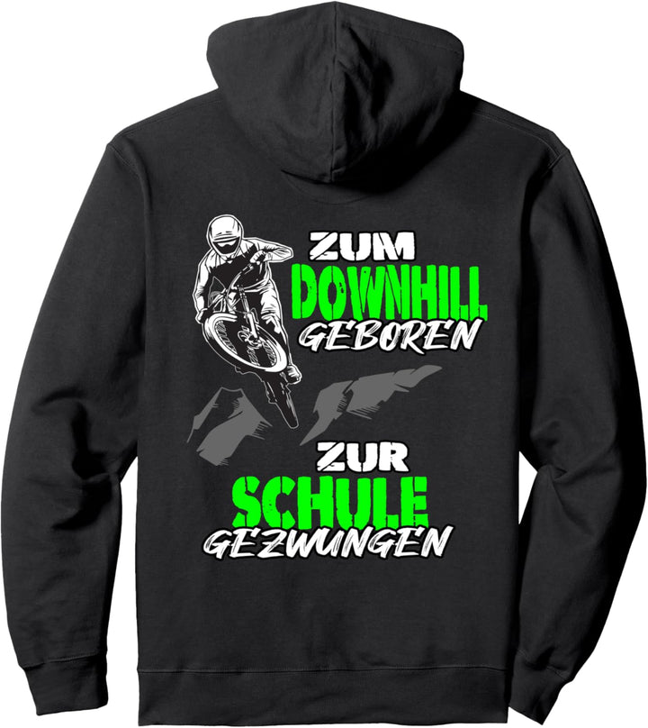 Zum Downhill Geboren - MTB Mountainbike BMX Outfit Biker Pullover Hoodie