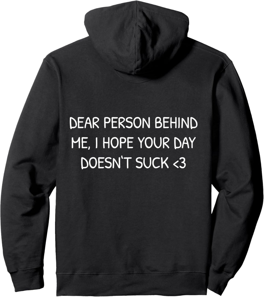 Dear Person Behind Me Pullover Hoodie