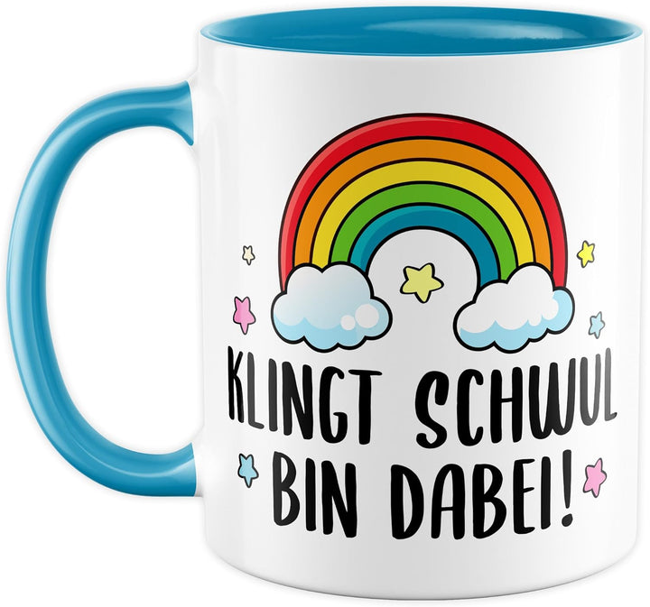 Tasse LGBTQ Geschenk Klingt schwul – bin dabei!, Kaffeetasse Pride Regenbogen Männer Beziehung Partn