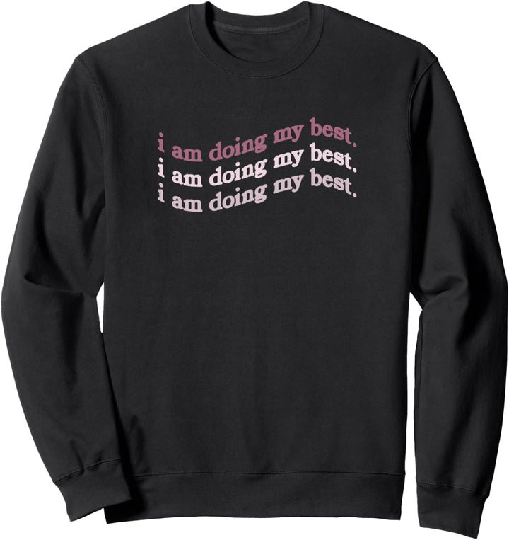 I Am Doing My Best. Red Many Text Sweatshirt