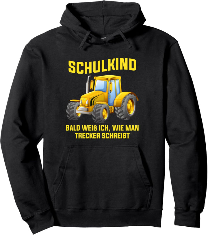 Schulkind Bauernhof Spruch Landwirtschaft Trecker Biobauer Pullover Hoodie