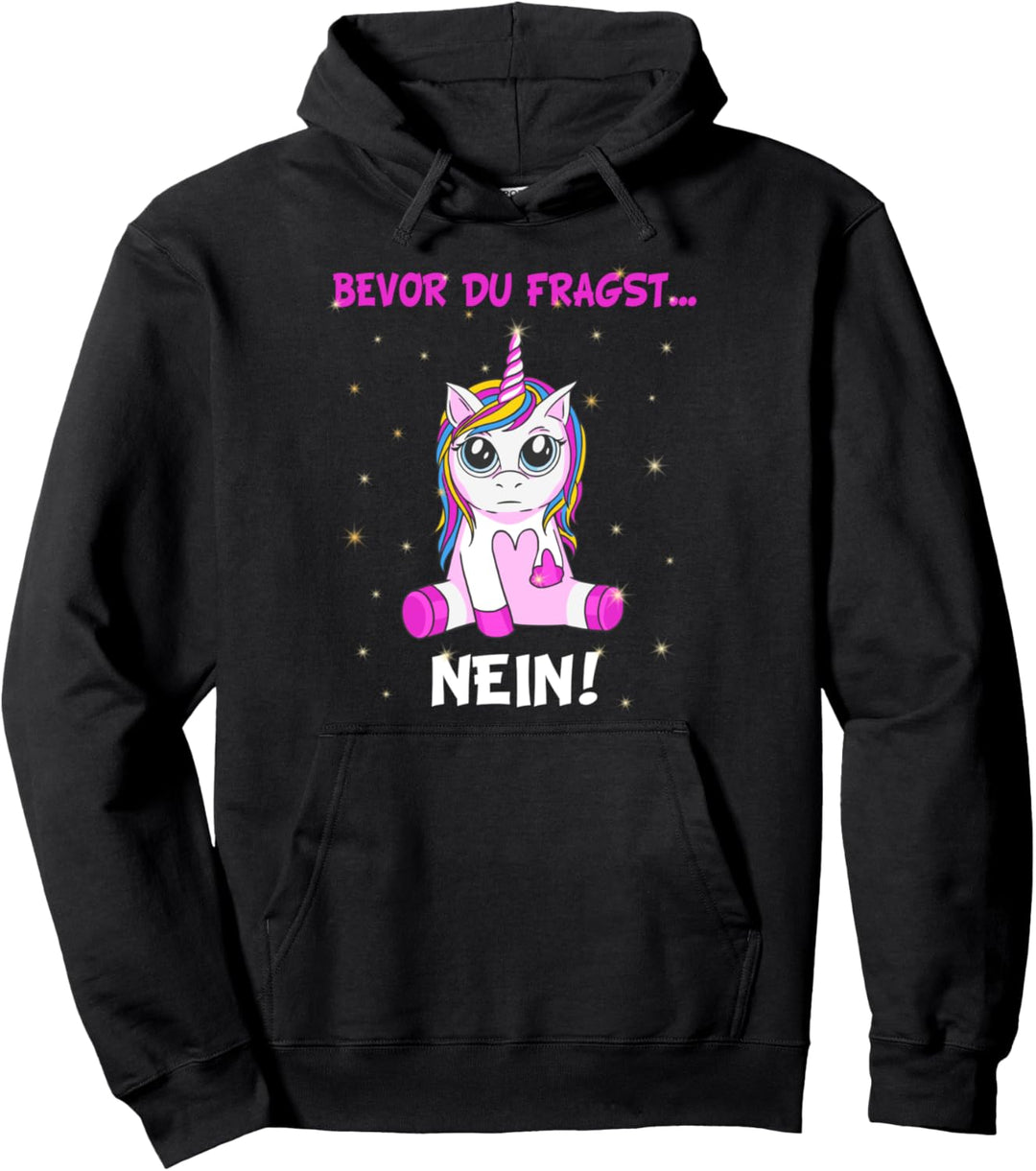 "Bevor du fragst, NEIN !" - witziges Einhorn Spruch Pullover Hoodie