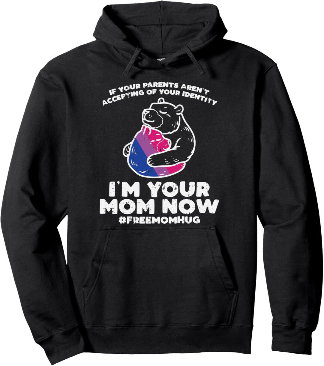 Parents Accepting Im Your Mom Now Bear Hug LGBTQ Gay Pride Pullover Hoodie