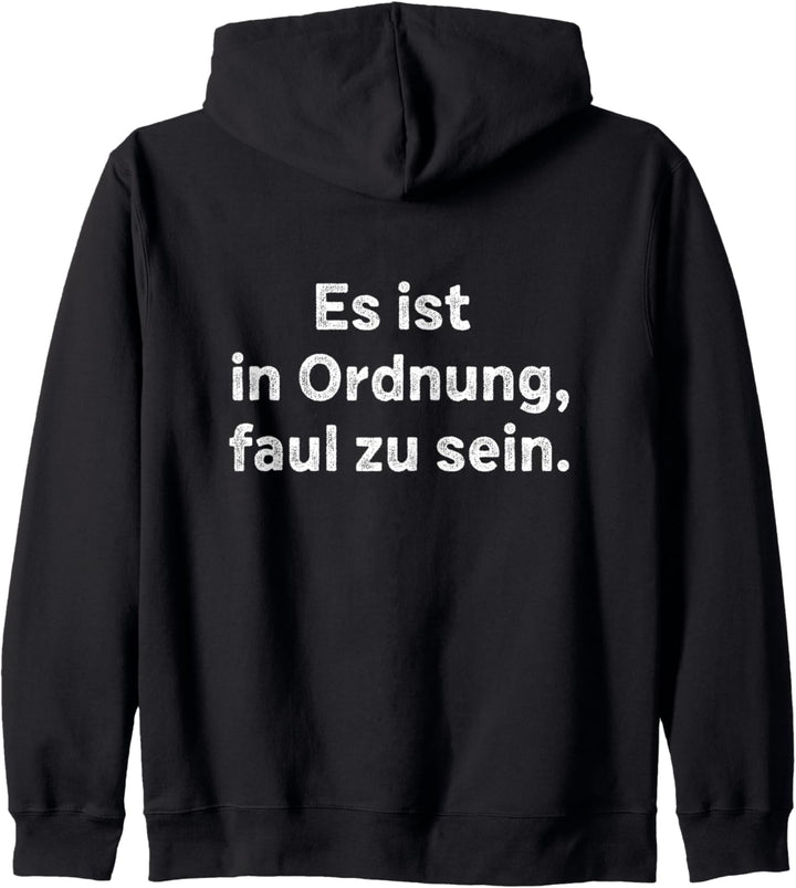 Es ist in Ordnung faul zu sein Faulenzer Faulpelz Kapuzenjacke