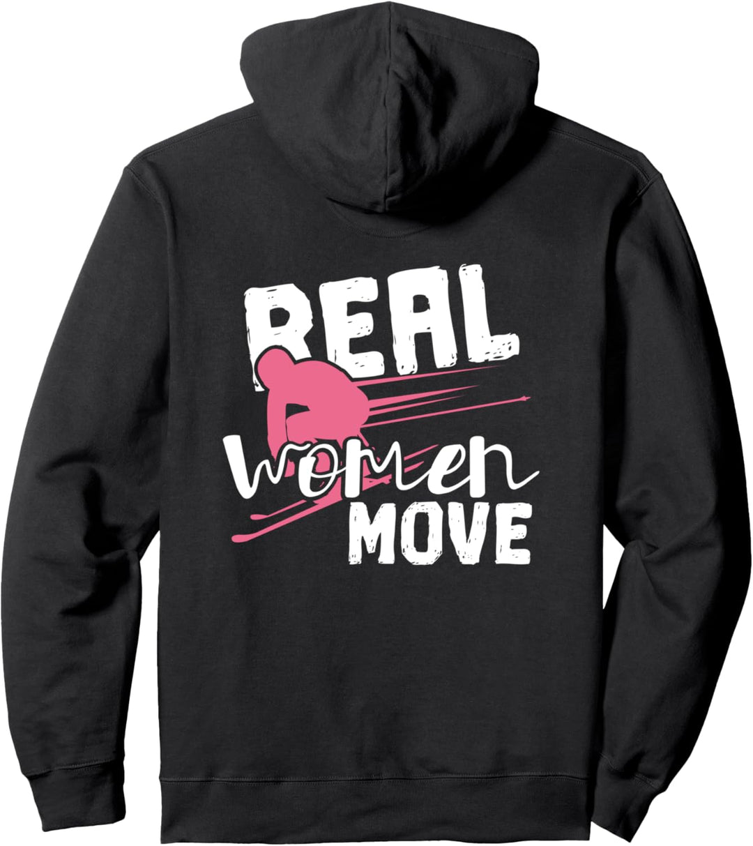 Ski Nachricht Frau Ski Echte Frauen bewegen Pullover Hoodie