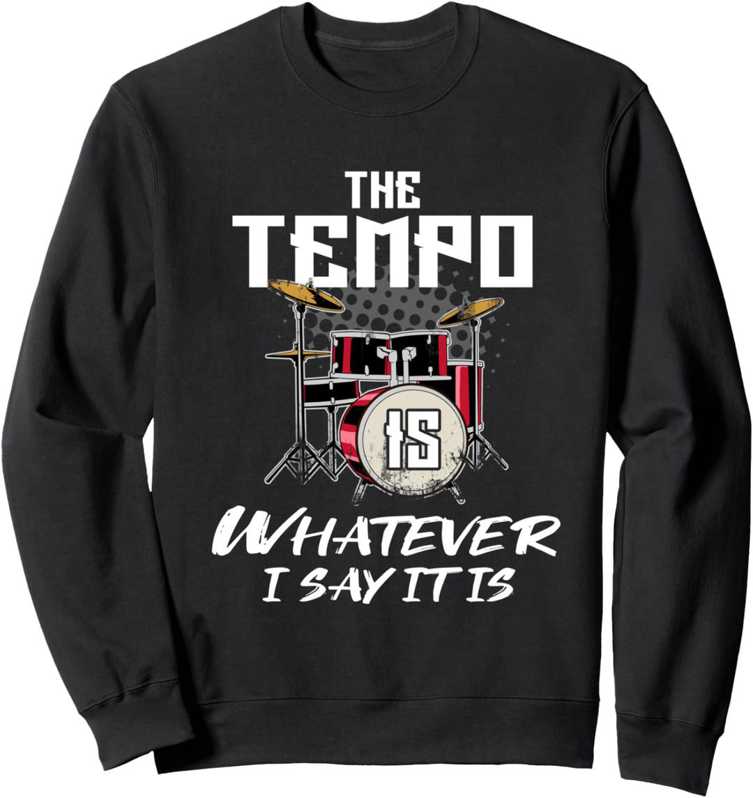 Schlagzeuger Tempo Geschenk Sweatshirt