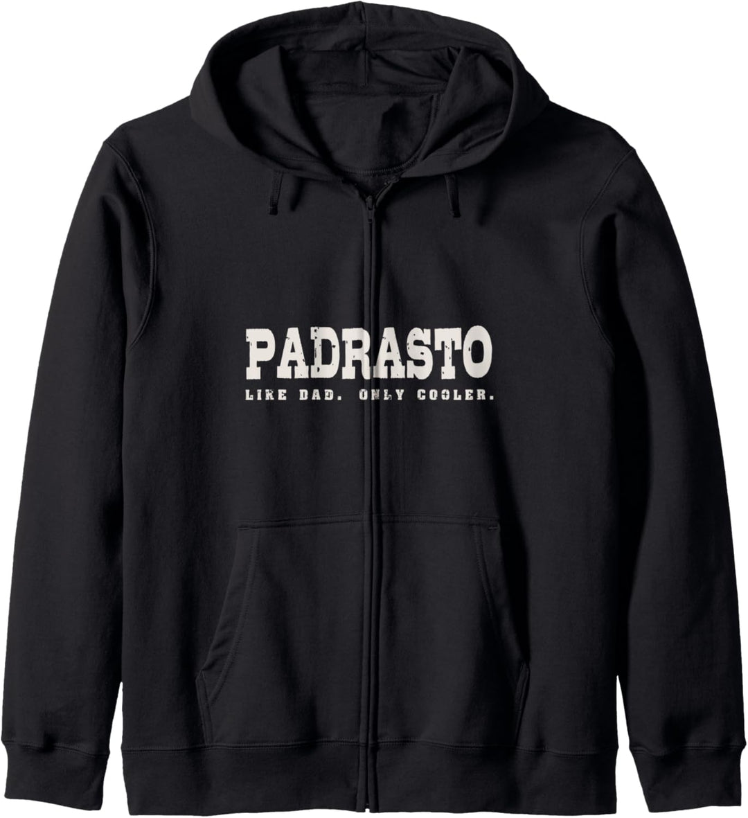 PADRASTO Galizischer Stiefvater wie Papa nur cooleres Kapuzenjacke