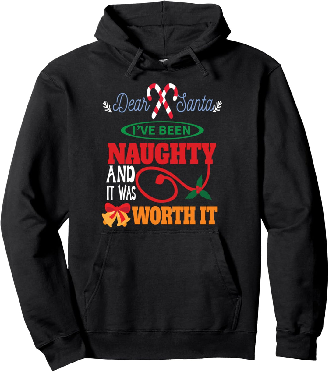 Lustiges Weihnachtsmann-Shirt mit Aufschrift "Dear Santa Worth It" Pullover Hoodie