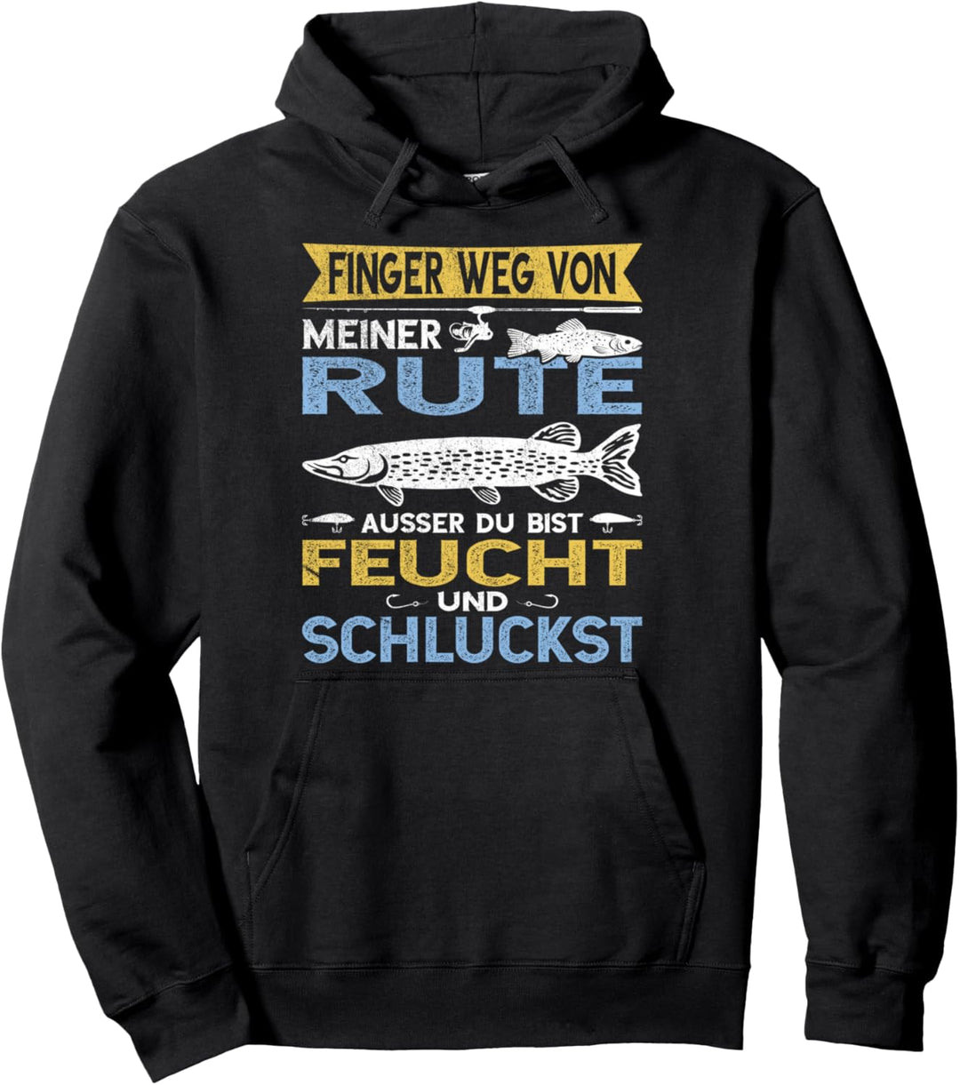 Finger weg von meiner Rute lustiges Hecht Angeln Angler Pullover Hoodie