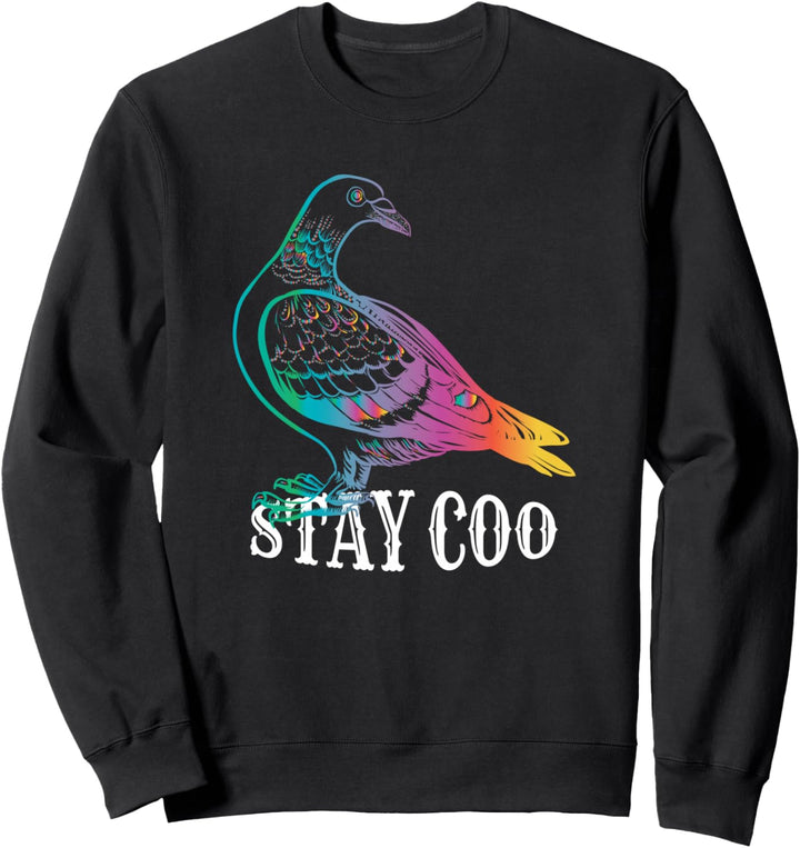 Pigeon Stay Coo Lustiges Tauben Geschenk Fun Sweatshirt