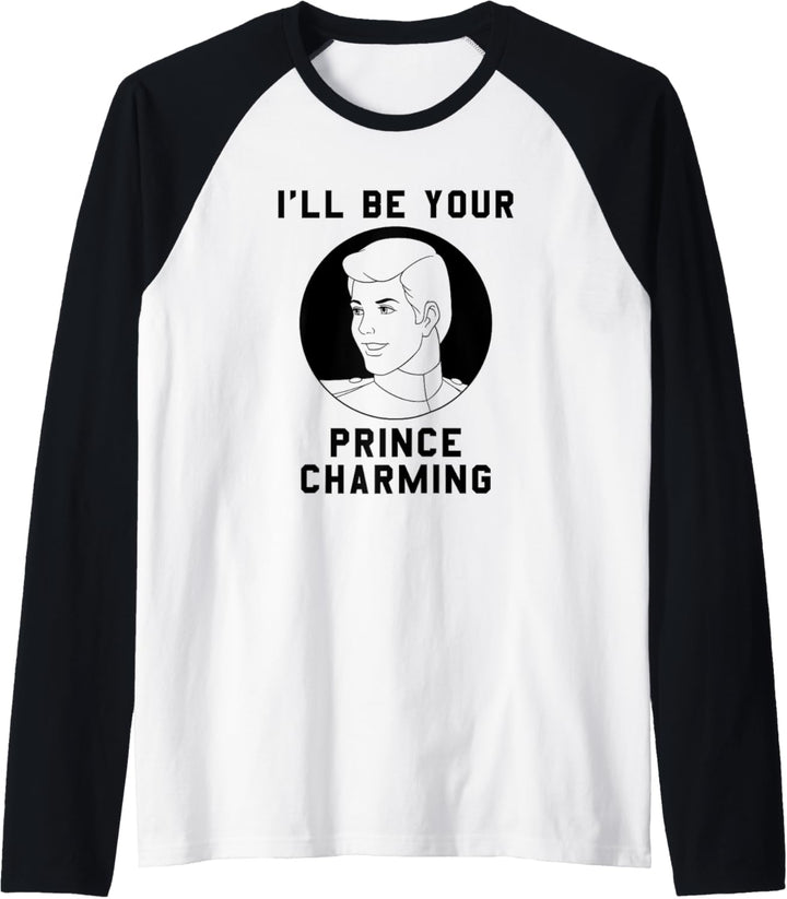 Disney Cinderella I'll Be Your Prince Charming Dark Font Raglan