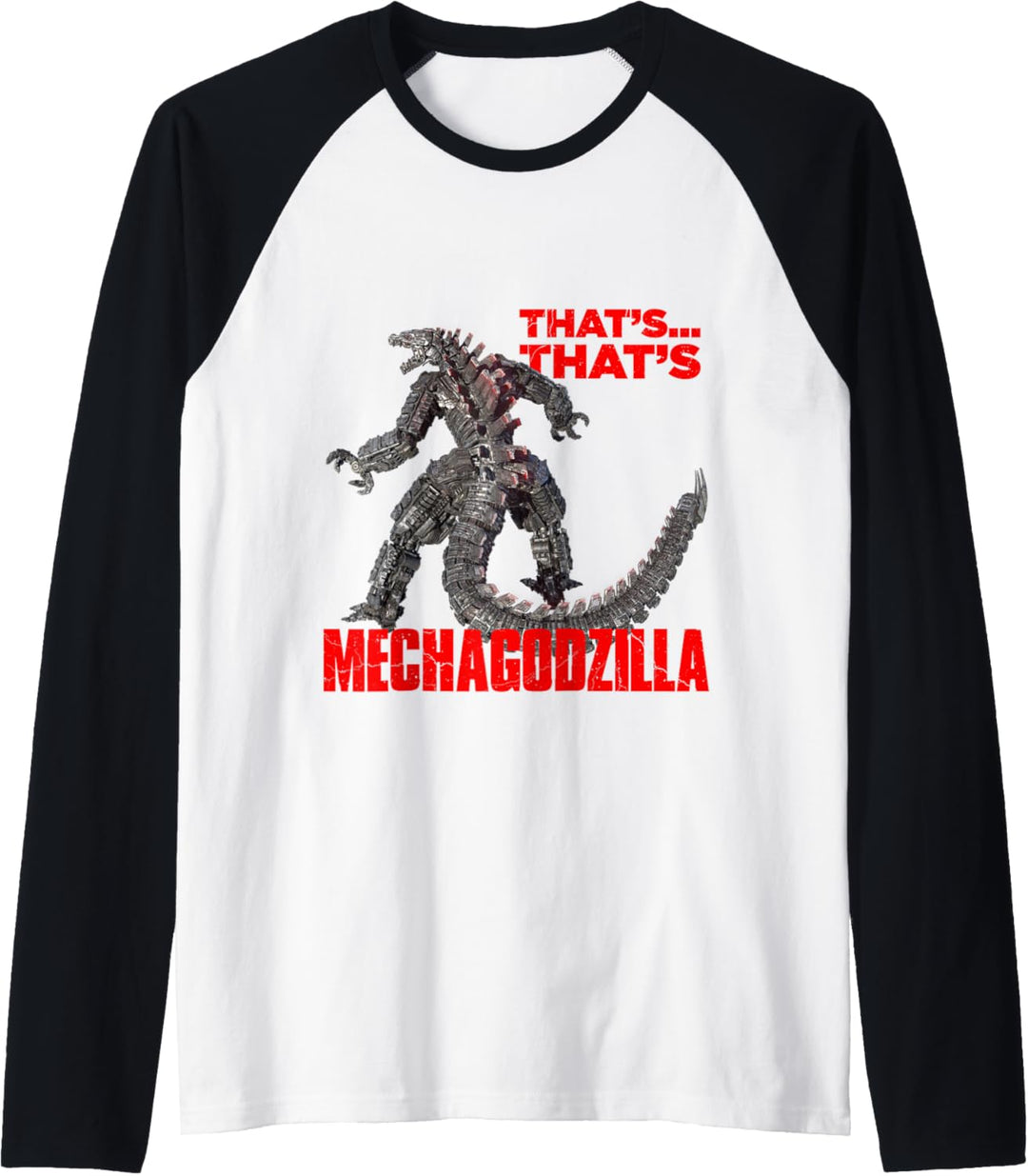 Godzilla vs Kong - That's Mechagodzilla Raglan