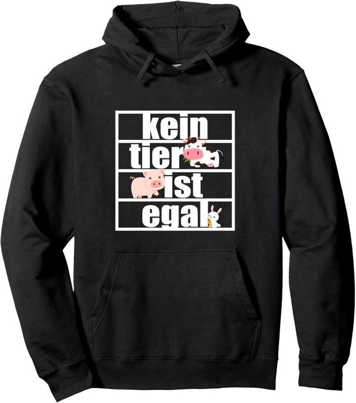 Kein Tier Ist Egal Pro Vegan Vegetarier Tierschutz Veganer Pullover Hoodie