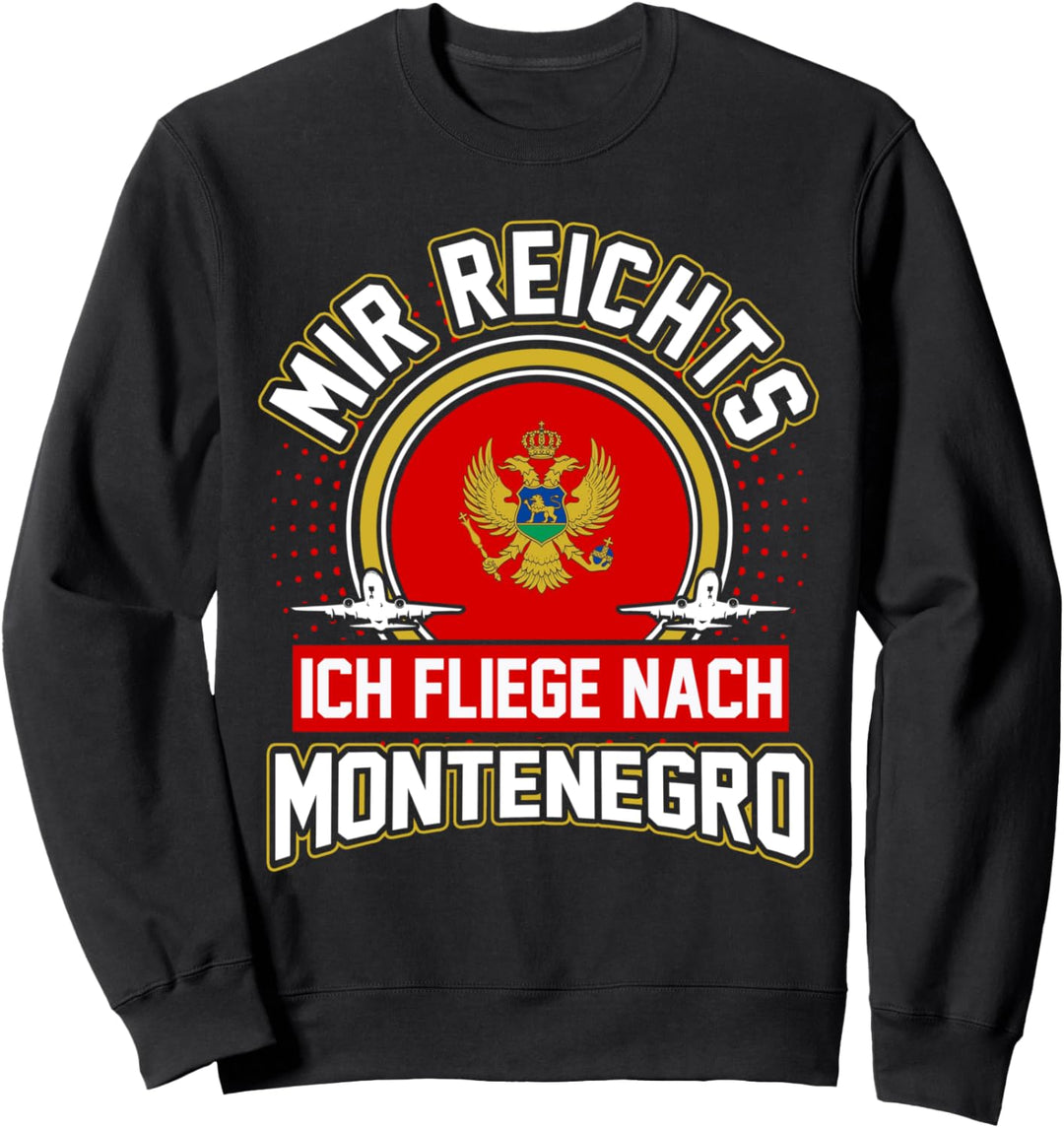 Montenegro Urlaub Reise Sommerferien Jugoslawien Lustig Sweatshirt