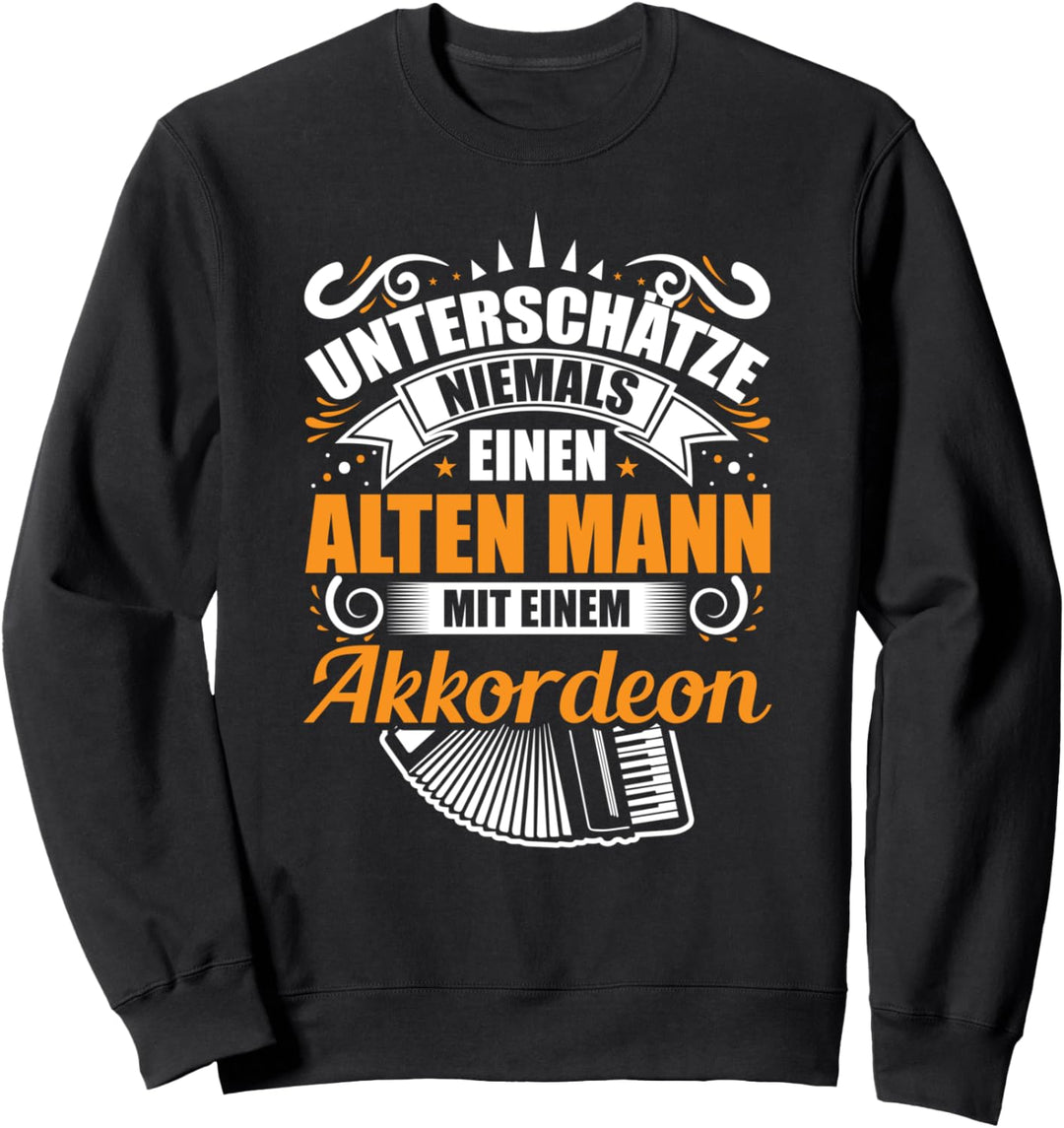 Lustiges Akkordeon & Volksmusik Musiker Sprüche Sweatshirt